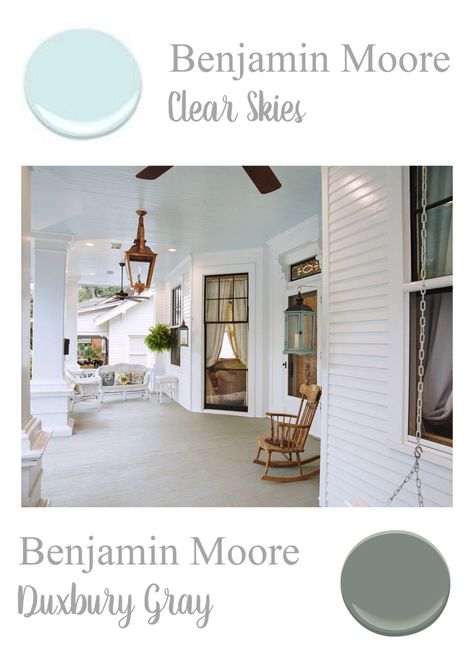 Benjamin Moore Paint Colors - Porch Ceiling, Clear Skies - Porch Floor, Duxbury Gray Clear Skies Benjamin Moore, Farmhouse Porch Paint Colors, Blue Paint Under Porch, Benjamin Moore Clear Skies, Haint Blue Benjamin Moore, Screen Porch Paint Colors, Farmhouse Porch Floor Colors, Gray Porch Floor Paint, Porch Floor Colors Painted