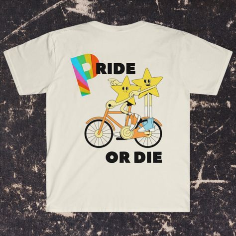 Beige Shirt with two star characters riding a bike together with the words "Pride or Die" Pride Shirts Funny, Pride Shirt Ideas, Pride Outfit Ideas, Being True To Yourself, Pride T Shirt, Riding A Bike, Pride Tees, True To Yourself, Star Character