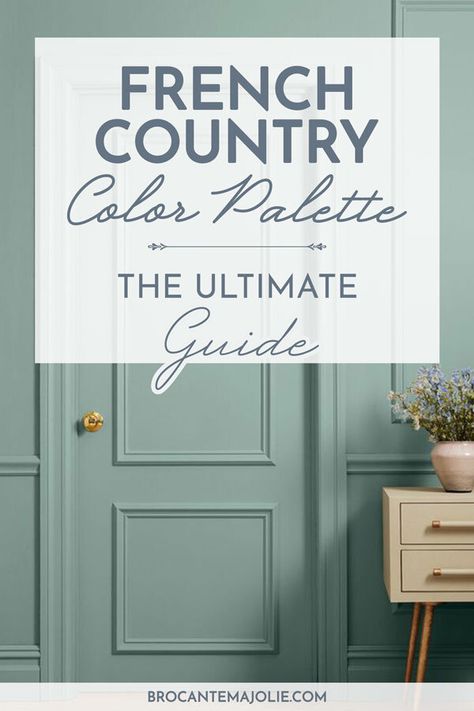 French Country Color Palette : 2020 Beginner’s Guide Country Color Palette, French Country Paint Colors, Country Paint Colors, French Country Color Palette, French Country Colors, French Country Ideas, French Country Interiors, Country Colors, French Country Living