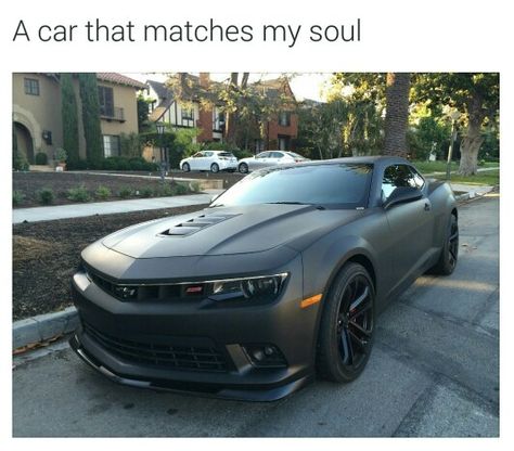 "If you leave I'm a crank Wu-Tang in my matte black car, in matte black car. I'm a keep a red cup filled up in matte black car, matte black car." #matteblack #matteblackauto #camaro Chevrolet Camaro Black, Camaro Black, Black Camaro, Matte Black Cars, Black Audi, Camaro Car, Camaro 2016, Black Truck, Chevy Chevrolet