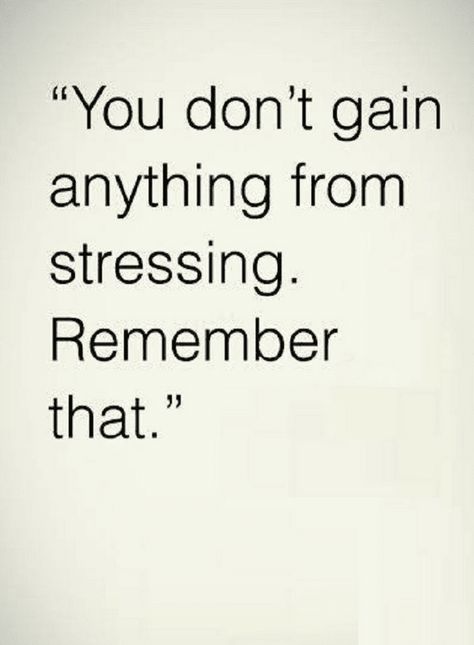 People Stressing Me Out Quotes, Point Taken Quotes, Don't Stressed Out, They Will Make Time For You Quotes, Stop Stressing, Things Will Get Better, Better Me, Relief Quotes, Trendy Quotes