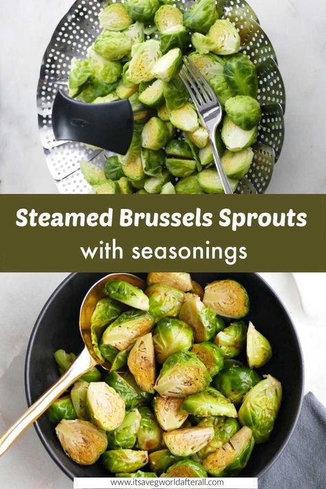 Brussel sprouts in steamer and a bowl separated by text box with recipe name Healthy Brussel Sprout Recipes, Healthy Brussel Sprouts, Brussel Sprout Side Dish, Steam Vegetables Recipes, Steamed Brussel Sprouts, Brussel Sprouts Recipes Easy, Cooking Brussel Sprouts, Easy Vegetable Side Dishes, Quick Side Dishes