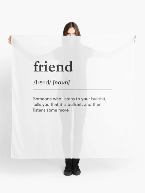 "Funny friend definition. Friend meaning. Friend pronunciation. Dictionary art" Scarf for Sale by lagunaklein | Redbubble Friend Meaning, Warehouse Rave, Friends Meaning, Dance Meaning, Friend Definition, Art Scarves, Dictionary Art, Word Definitions, Funny Words