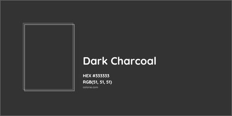 Dark Charcoal Color Grey Colour Chart, Shades Of Gray Color, Munsell Color System, Analogous Color Scheme, Rgb Color Codes, Hexadecimal Color, Darkest Black Color, Rgb Color Wheel, Opposite Colors