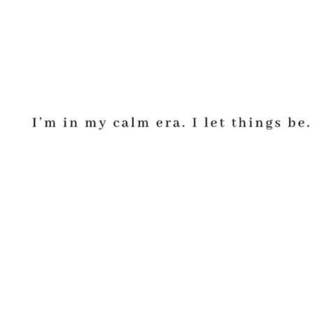 Loving our #calm era ❤️ Vision Board Calmness, Calm Quotes Aesthetic, Quotes About Calm, Calm Life Aesthetic, A Calm Love, I Am Calm, Calm Love, Board Pictures, Therapy Quotes