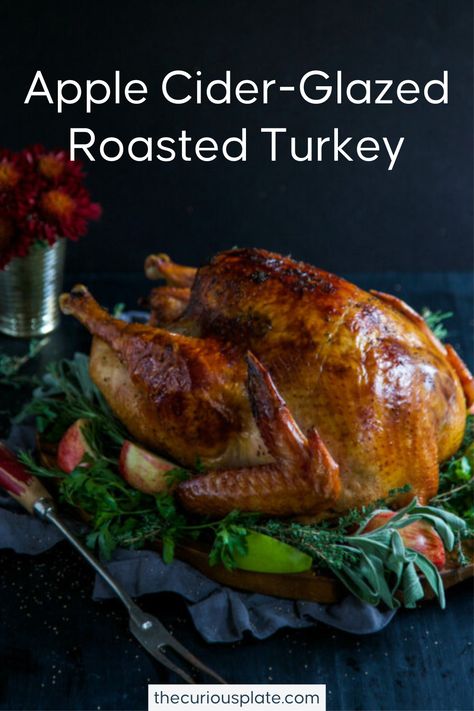 Apple Cider-Glazed Roasted Turkey with Herbed Butter is a delicious and easy turkey to make for the holiday season! Pop over to my site for the recipe! | turkey recipes | thanksgiving recipes | dinner recipes | Apple Turkey Recipes, Basting A Turkey, Turkey Glaze Recipes, Apple Turkey, Herbed Butter, Turkey Glaze, Hearty Dinner Recipes, Flavorful Vegetables, Recipes Thanksgiving