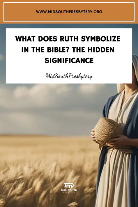 What Does Ruth Symbolize in the Bible? The Hidden Significance Ruth In The Bible Woman, Ruth From The Bible, Ruth In The Bible, Kinsman Redeemer, Ruth Bible, The Book Of Ruth, Places In The Community, The Story Of Ruth, Ruth And Naomi