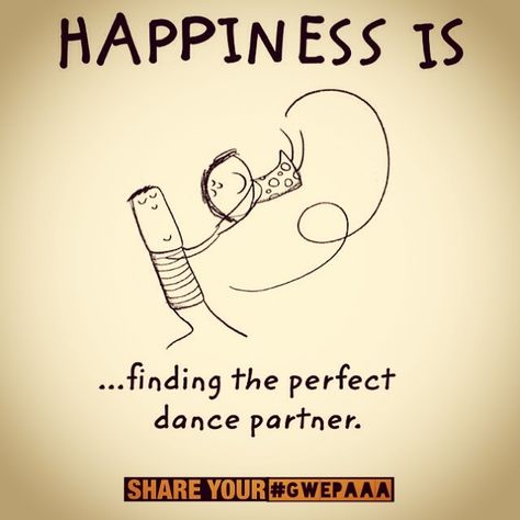 Let's dance Dance Partner Quotes, Sokkie Dans, Dance Quotes Funny, Dancing Quotes Funny, Latin Dancing Quotes, Funny Dance Quotes, Irish Dance Quotes, Ballroom Dance Quotes, Dance Quotes Inspirational