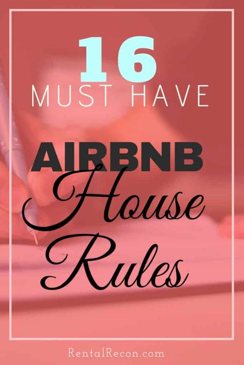 16 Must Have Airbnb House Rules -Guide and Tips | Rental Recon-Airbnb Protect Your Home and Pocket Book Airbnb Checklist, Air Bnb Tips, Airbnb House Rules, Vrbo Host, Film Decor, Airbnb House, Airbnb Design, Airbnb Rentals, Rental Decorating