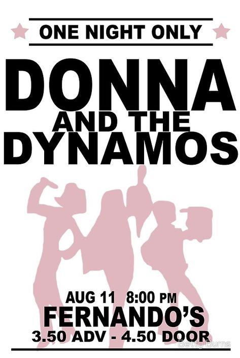 Donna And The Dynamos Poster, Donna And The Dynamos, The Dynamos, Donna Sheridan, Band Poster, Mama Mia, Picture Collage Wall, Mia 3, Unique Poster