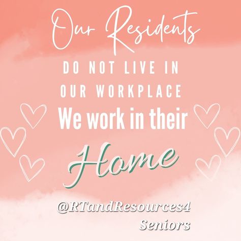 Nursing home quotes senior living quotes caregivers Nursing Home Quotes Caregiver, Working In A Nursing Home Quotes, Assisted Living Quotes, Nursing Home Quotes Inspiration, Nursing Home Quotes, Staff Quotes, Nurse Quotes Inspirational, Work Vision Board, Home Worker