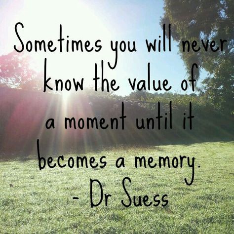 Sometimes Memories Are All You Have Left.. Missing Someone Quotes, Now Quotes, Senior Quotes, Quotable Quotes, A Quote, Dr Seuss, Cute Quotes, Meaningful Quotes, The Words