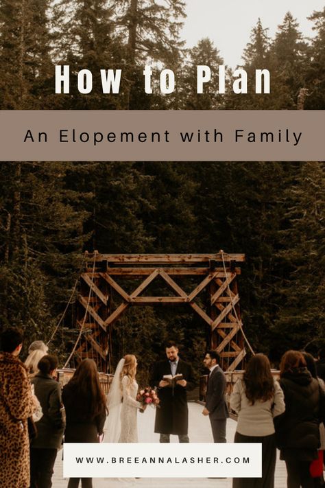 How to Elope with Family. Elope with Family Small Wedding. Elope Family. Elope With Immediate Family Immediate Family Only Wedding, Small Family Only Wedding, Family Only Wedding Ceremony, Eloping With Family, Small Family Wedding Ceremony, Small Wedding Elopement Ideas, How To Elope With Family, Small Family Wedding Ideas, Family Elopement Wedding