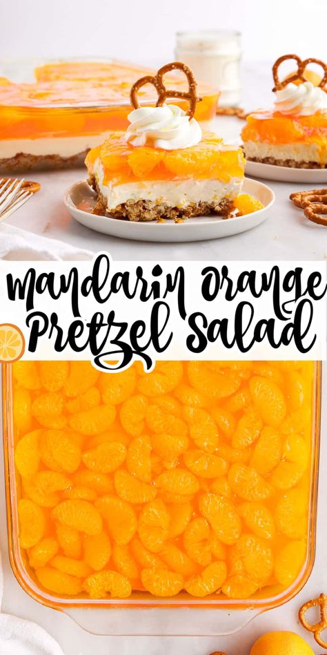 Orange Pretzel Salad, 3 Layer Dessert, Mandarin Orange Jello Salad, Jello Pudding Desserts, Jello Pretzel Salad, Mandarine Recipes, Orange Jello Salads, Layer Dessert, Mandarin Orange Salad