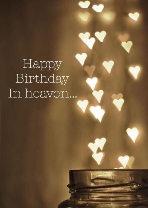 Birthday In Heaven Quotes, Birthday Wishes In Heaven, Happy Heavenly Birthday, Happy Birthday In Heaven, Birthday Greetings Friend, Birthday In Heaven, Happy Birthday Greetings Friends, Happy Birthday Wishes Cards, Birthday Wishes And Images