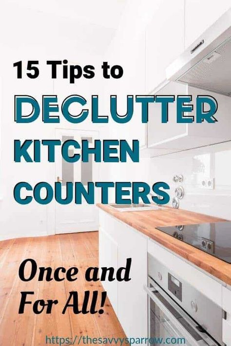 How to Declutter Kitchen Counters Quickly Declutter Kitchen Countertops, Declutter Kitchen Counter, Kitchen Cleaning Checklist, Counter Clutter, Kitchen Counter Organization, Declutter Kitchen, Counter Organization, Declutter Home, Easy Hacks