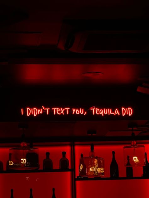 Alcohol Neon Sign, Clubbing Quotes, Aesthetic Bar Club, Tequila Neon Sign, Red Neon Sign, Hey Siri, Neon Signs Quotes, Tequila Bar, Nightclub Aesthetic