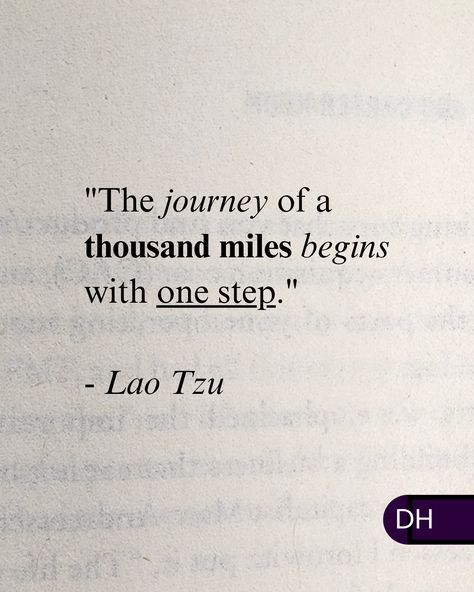 "The journey of a thousand miles begins with one step." 
- Lao Tzu 

Focus on the next step,

Instead of the mountain ahead of us.

The first step teaches us the skills 

To take on the second.

===

What is your ultimate  focus?

And what is the next step in getting there? Take The Step Quotes, Journey Of A Thousand Miles Begins With A Single Step, Lao Tzu Quotes Wisdom, Taoism Quotes, Daoism Taoism, Steps Quotes, Lao Tzu Quotes, Quotes Wisdom, Sun Tzu