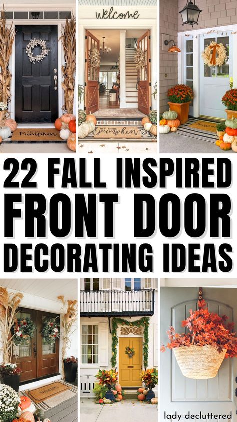 22 Fall Inspired Front Door Decorating Ideas Simple Fall Door Decor, Small Front Door Fall Decor Ideas, Thanksgiving Front Door Decor, Decorate Front Door Entrance, Fall Front Door Decor Entrance, Fall Front Door Decor Ideas, Front Door Fall Decor Ideas, Front Door Decorating Ideas, Front Walkways