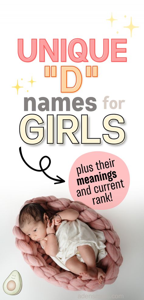 unique d names for girls plus their meanings and current rank! picture of newborn baby girl D Names For A Girl, Unique D Names, D Names For Girls, Mexican Girl Names, D Names, Names Of Baby Girl, S Girl Names, Short Baby Girl Names, Middle Name Ideas