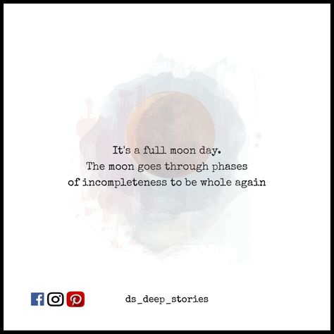As on somedays we all feel little empty we all feel incomplete so this is written to boost the morale and for giving hope that though this is time when we are incomplete but so do moon is incomplet on somedays still it becomes full on a day it is Destined to be full and every phase it goes through is just beautiful not just incomplete. #ds_deep_stories #moon #quotes #moonquotes #incomplete #whole #phases #lifequotes #self #selflove #writer #moonlover #love Deep Stories, Full Moon Day, Moon Day, Moon Quotes, Give Hope, Moon Lovers, Just Beautiful, Full Moon, Stuff To Do