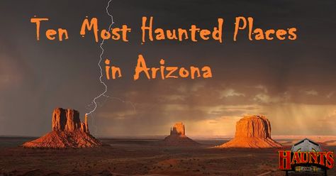 Haunted Places In Arizona, Haunted Arizona, Paranormal Stories True, Haunted America, Arts Education Quotes, Best Ghost Stories, West Virginia History, Strange Events, Haunted House Props