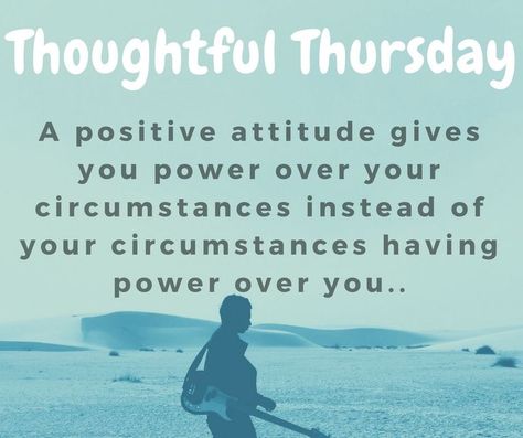 A positive attitude gives you power over your circumstances instead of your circumstances having power over you... #HindsCounty #RankinCounty #MadisonCounty #Mississippi #MS #ThoughtfulThursday #Thursday #Fridayeve #circumstances #power #callus #webuyasishomes #Cookbuyshomes Thursday Magick, Weekly Motivation, Cook Home, Thoughtful Thursday, Motivation Techniques, Sources Of Income, Famous Inspirational Quotes, Inspirational Quotes Positive, Thursday Quotes