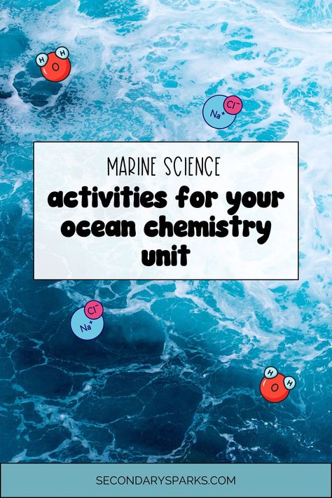 12 comprehensive and engaging activities for your ocean chemistry unit in marine science. These activities will help you plan your entire properties of seawater unit while reviewing key topics such as ocean chemistry, benefits of ocean water for organisms and ocean acidification. Learn more at secondarysparks.com. Ocean Science Experiments, Chemistry Activities, Ocean Acidification, Coral Bleaching, Ocean Science, Oceanography, Interactive Activities, Digital Activities, Science Classroom