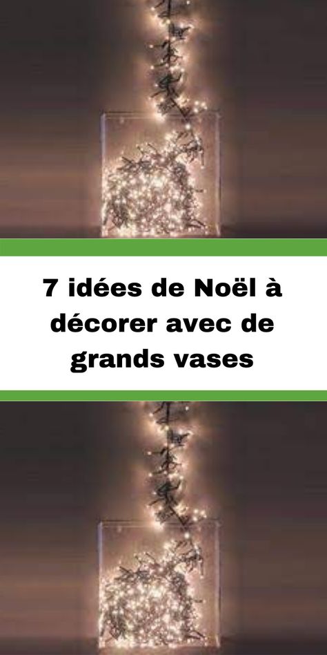 7 idées de Noël à décorer avec de grands vases Deco Grand Vase En Verre, Grand Vase Transparent, Vase Transparent, Grand Vase, Vase, Home Decor, Home Décor