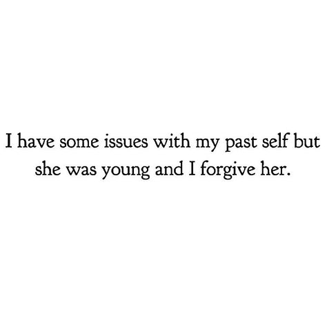 She Was A Forgiver Quote, Mom Issues Quotes, Forgive Your Younger Self, I Forgive You Quotes, Can’t Forgive Quotes, Every Time You Remember Forgive Again, I Don’t Forgive And Forget, Forgive But Don’t Forget, I’ll Forgive But Never Forget