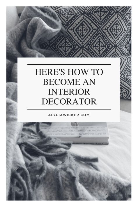 Here's How To Become An Interior Decorator How To Be An Interior Decorator, How To Be A Interior Designer, Interior Designer Lifestyle Aesthetic, Interior Decorator Career Aesthetic, Interior Design Techniques, How To Become An Interior Decorator, How To Become A Self Taught Interior Designer, How To Become Interior Designer, Interior Decorator Job Aesthetic