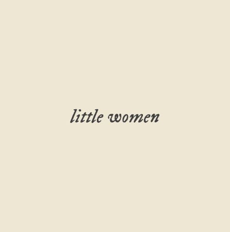 Little Women Tattoo Ideas, Little Women Tattoo Movie, Little Women Tattoo Book, Aftersun Tattoo, Jo March Tattoo, Lala Land Tattoo, Anne With An E Tattoo, Little Women Drawing, Written Tattoos For Women