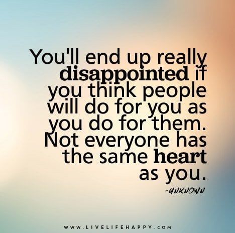 Taken Advantage Of Quotes, People Disappoint You, Disappointment Quotes, Quotes About Change, Live Life Happy, Lesson Learned, Lessons Learned In Life, Life Quotes Love, Awesome Quotes