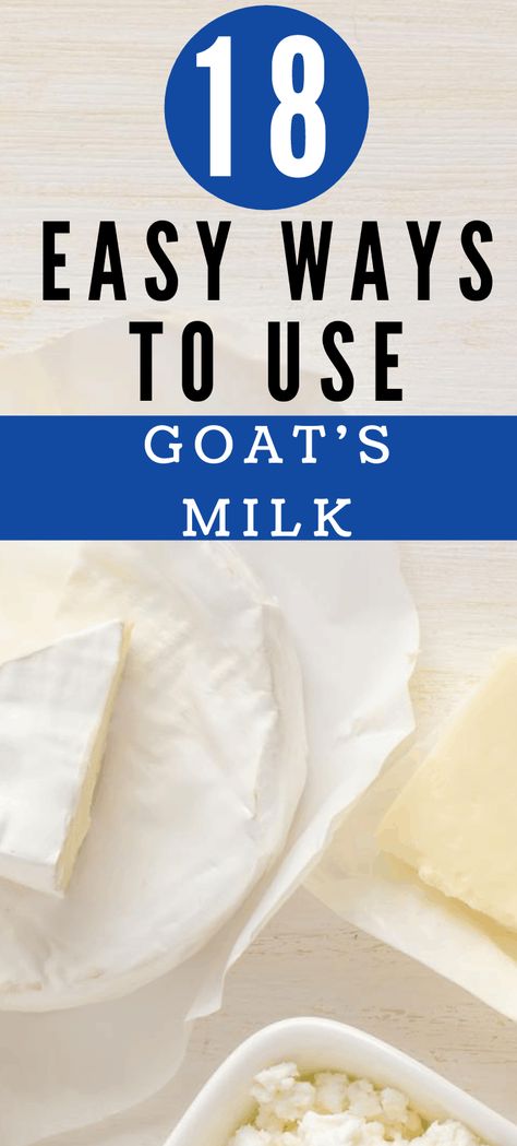 What Can I Make With Goat Milk, Making Goat Cheese, Goat Butter, Goat Milk Body Butter, Benefits Of Goat Milk, Goat Milk Yogurt, Goat Milk Soap Recipe, Goat Breeds, Farm Cheese