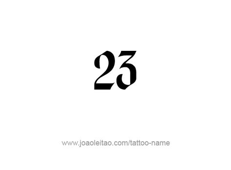 23 Tattoo Number Font, 23 Number Design Fonts, Number 23 Tattoo Design, 23 Design Number, 2 Tattoo Number, Number 23 Tattoo, 23 Tattoo Number, 23 Tattoo Number Ideas, Number 2 Tattoo