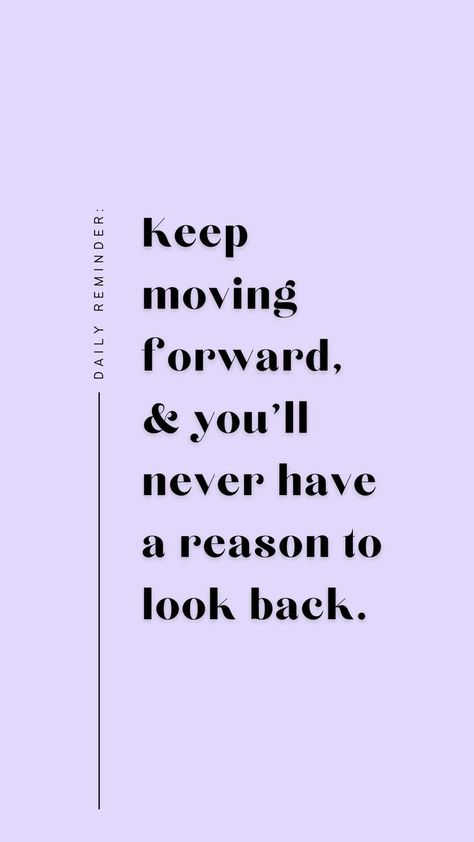 Keep Moving Forward Quotes, Forward Quotes, Mindset Poster, Moving Forward Quotes, Inspirational Wallpaper, Quotes Positivity, Moving Wallpapers, Go For It Quotes, Poster Wallpaper