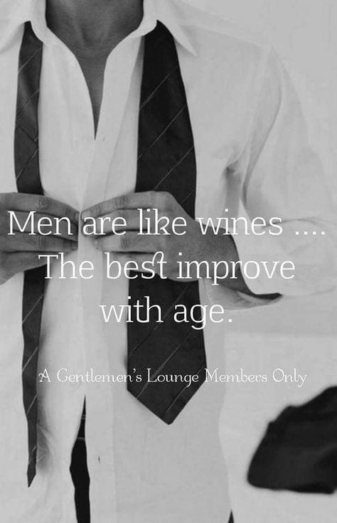 Blooming in the Year.. 🏵 – Daddy's little angel Older Men Quotes, Man Quotes, Gentlemans Guide, Der Gentleman, Gentleman Quotes, Older Man, Age Difference, Men Quotes, Relationship Quotes