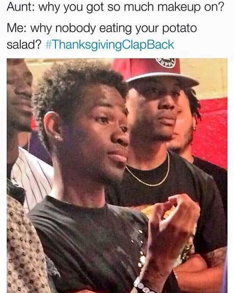 Meme Food, Food Meme, Thanksgiving Clapback, Craft Hobbies, Thanksgiving Drinks, Black Memes, Clap Back, Diy Thanksgiving, Oui Oui