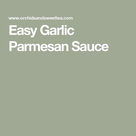 Easy Garlic Parmesan Sauce Garlic Parmesan Sauce Recipe, Easy Homemade Buffalo Sauce, Parmesan Sauce Recipe, Garlic Parmesan Pasta, Parmesan Chicken Wings, Garlic Parmesan Chicken Wings, Garlic Parmesan Sauce, Parmesan Asparagus, Homemade Buffalo Sauce