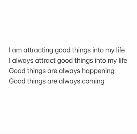 Good Things Are Coming Affirmations, Only Good Things Happen To Me, Good Things Always Happen To Me, Good Things Are Always Happening To Me, Magnetic Affirmations, I Am Attracting, Attract Good Things, Manifestation Prayer, Supreme Witch