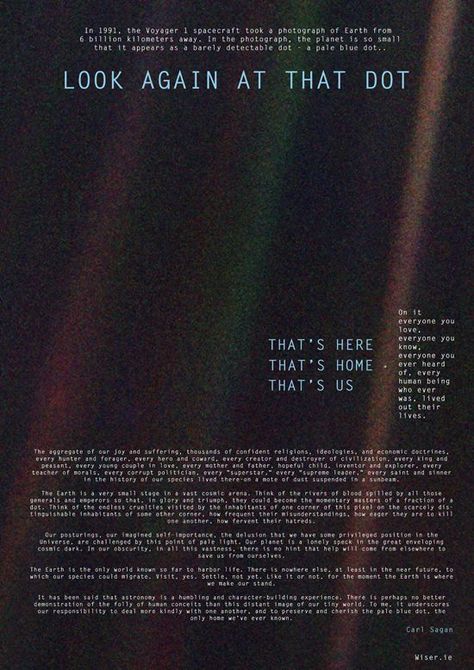 The Pale Blue Dot. That's Here. That's Home. That's Us.  - Carl Sagan Pale Blue Dot Poster, Physics Quotes, Green Grasshopper, Satirical Illustrations, Astronomy Facts, Pale Blue Dot, Dots Wallpaper, Carl Sagan, Space Science