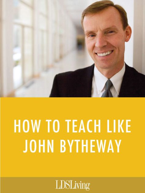 How to Teach Like John Bytheway - LDS Living Lds Seminary, Youth Lessons, Relief Society Lessons, Yw Lesson, Lds Yw, Lds Lessons, Lds Living, Church Inspiration, Message Center