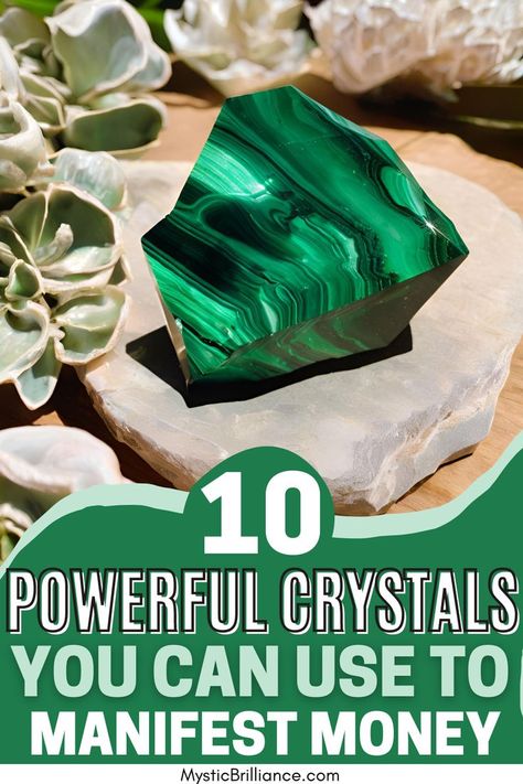 Picture of malachite crystal on display with text overlay 10 Powerful Crystals You Can Use to Manifest Money How To Attract Wealth And Prosperity, Money Attracting Crystals, Money Alter Ideas, Best Crystals For Manifesting, Crystals For Money, Abundance Crystals, Crystal Knowledge, Manifestation Crystals, Crystals For Wealth