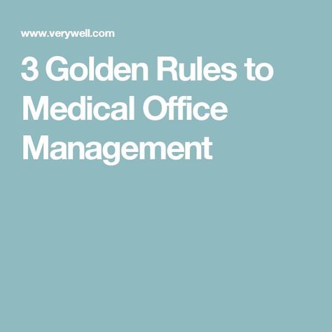 3 Golden Rules to Medical Office Management Behavior Charts For Kids, Radiology Schools, Medical Practice Management, Good Behavior Chart, Child Behavior Chart, Office Management, Certified Medical Assistant, Behavior Charts, Medical Office Design