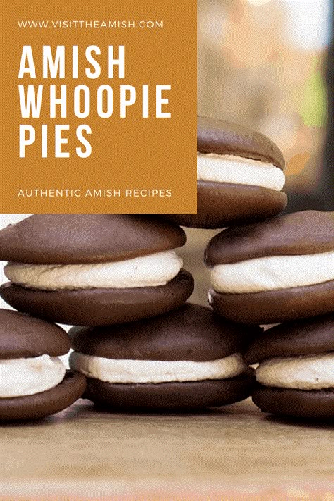 Authentic Amish Whoopie Pies The Best Whoopie Pies, Amish Whoopie Pies Pennsylvania Dutch, Whoppie Pies Chocolate, Amish Chocolate Whoopie Pies, Whoopie Pie Recipe Filling, Whoopi’s Pie Recipe, Amish Baked Goods, How To Make Whoopie Pies, Amish Whoopie Pies