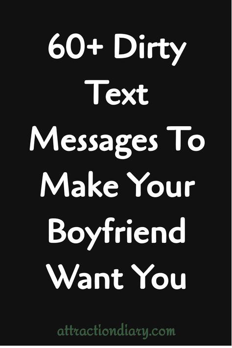 60+ dirty text messages to make your boyfriend want you. Sneaky Pictures With Boyfriend, Things To Say To Tease Your Boyfriend, Hot Things To Say To Your Boyfriend Words, Ways To Spice Up Your Relationship, Funny Text Messages Boyfriend Dirty, Flirty Pickup Lines For Boyfriend, How To Annoy Your Boyfriend Over Text, Spicy Texts To Send To Boyfriend, How To Send Pictures To Your Boyfriend