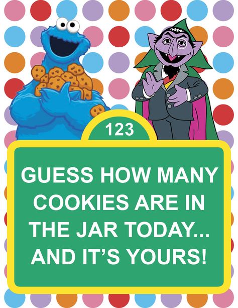 https://flic.kr/p/24Y6SVP | Sesame Street Guessing Game Sign | Guessing Game: Guess how many cookies are in the jar today... and it's yours! How Many Cookies In The Jar Game, Guess How Many Cookies In The Jar Game, Feed Cookie Monster Game, Sesame Street Games For Birthday Party, Sesame Street Birthday Party Ideas Food, Cookie Monster Party Games, Elmo Games, Cookie Monster Games, Sesame Street Count Von Count