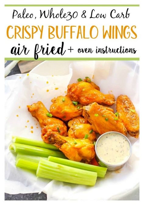 Air Fryer Buffalo Wings (Whole30, Paleo) & Oven Instructions - Whole Kitchen Sink Paleo Air Fryer Chicken, Paleo Wings, Paleo Air Fryer, Wings In The Air Fryer, Chicken Wing Recipe, Air Fryer Wings, Wing Recipe, Paleo Appetizers, Whole30 Dinners