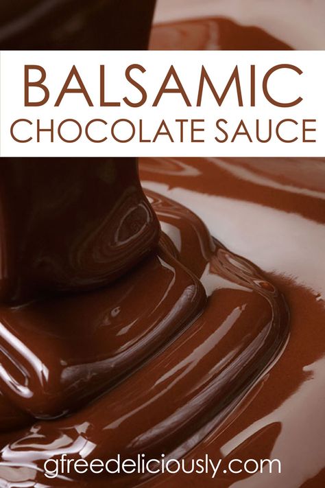 Aged Balsamic Vinegar Recipes, Chocolate Bbq Sauce, Chocolate Balsamic Vinegar Recipes, Dark Chocolate Sauce Recipe, Balsamic Reduction Sauce, Chocolate Syrup Recipes, Vinegar Recipes, Balsamic Vinegar Recipes, Veg Meals