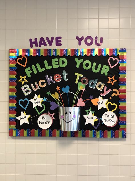 In conjunction with our school reading the book by Carol McCloud, we created a reminder Bucket Filling Bulletin Boards, Have You Filled A Bucket Today Display, Bucket Filler Bulletin Board Display, Bucket Filler Bulletin Board, Bucket Filler Activities, Inspirational Bulletin Boards, Bucket Fillers, Fill Your Bucket, Ra Bulletins